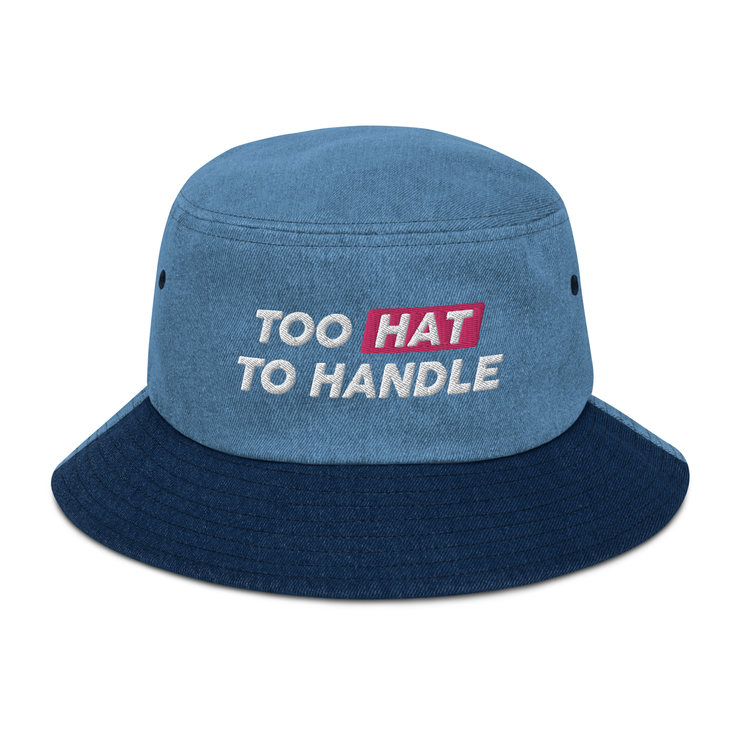 Too Hat to Handle denim bucket hat