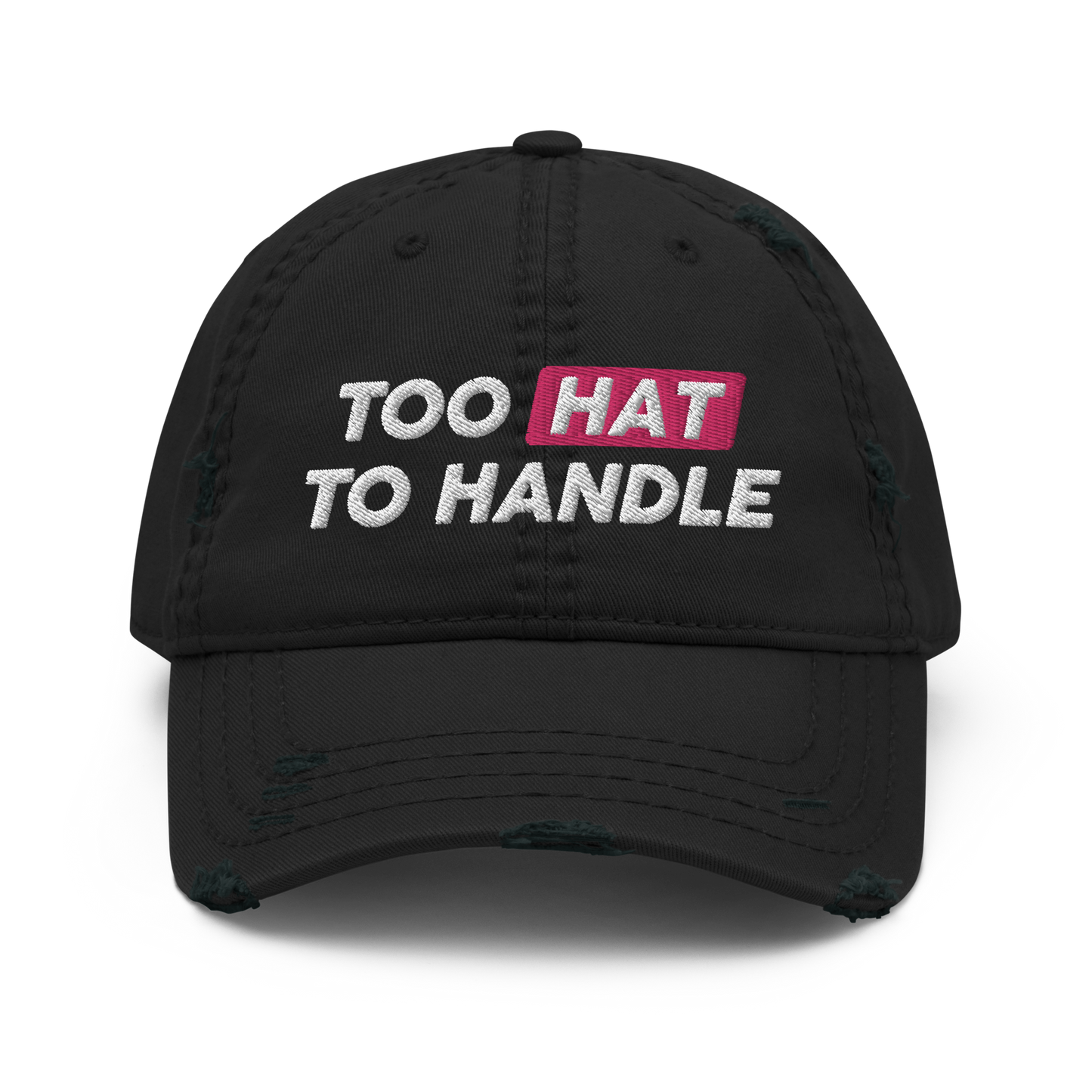 Too Hat to Handle distressed hat