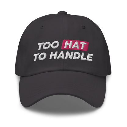 Too Hat to Handle hat