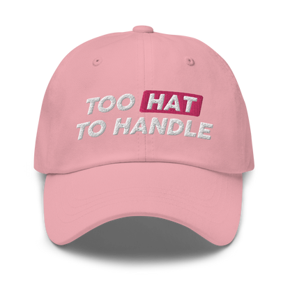 Too Hat to Handle hat