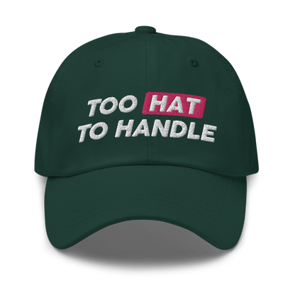 Too Hat to Handle hat