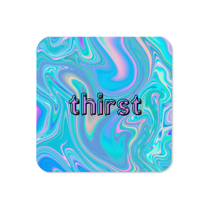 Thirst coaster