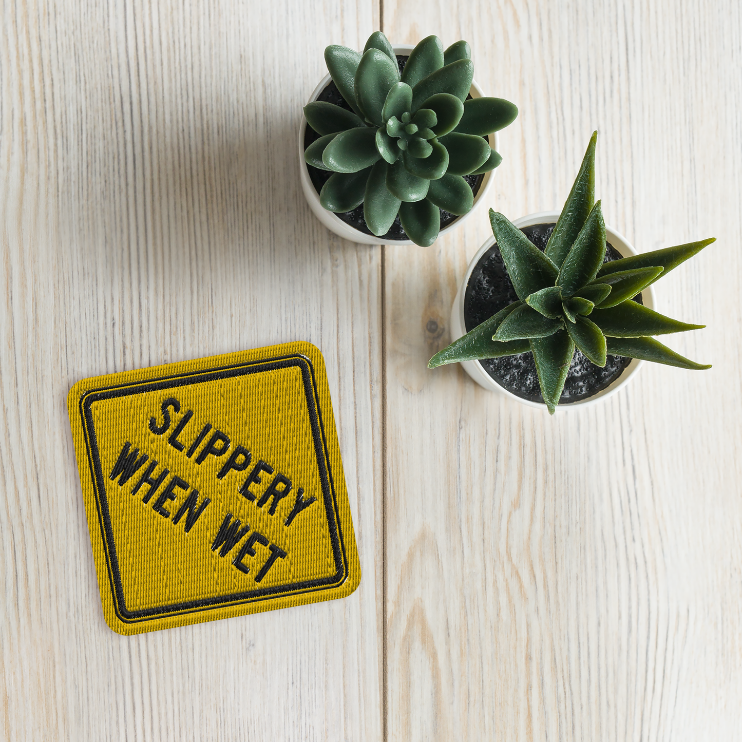 Slippery When Wet! embroidered patch