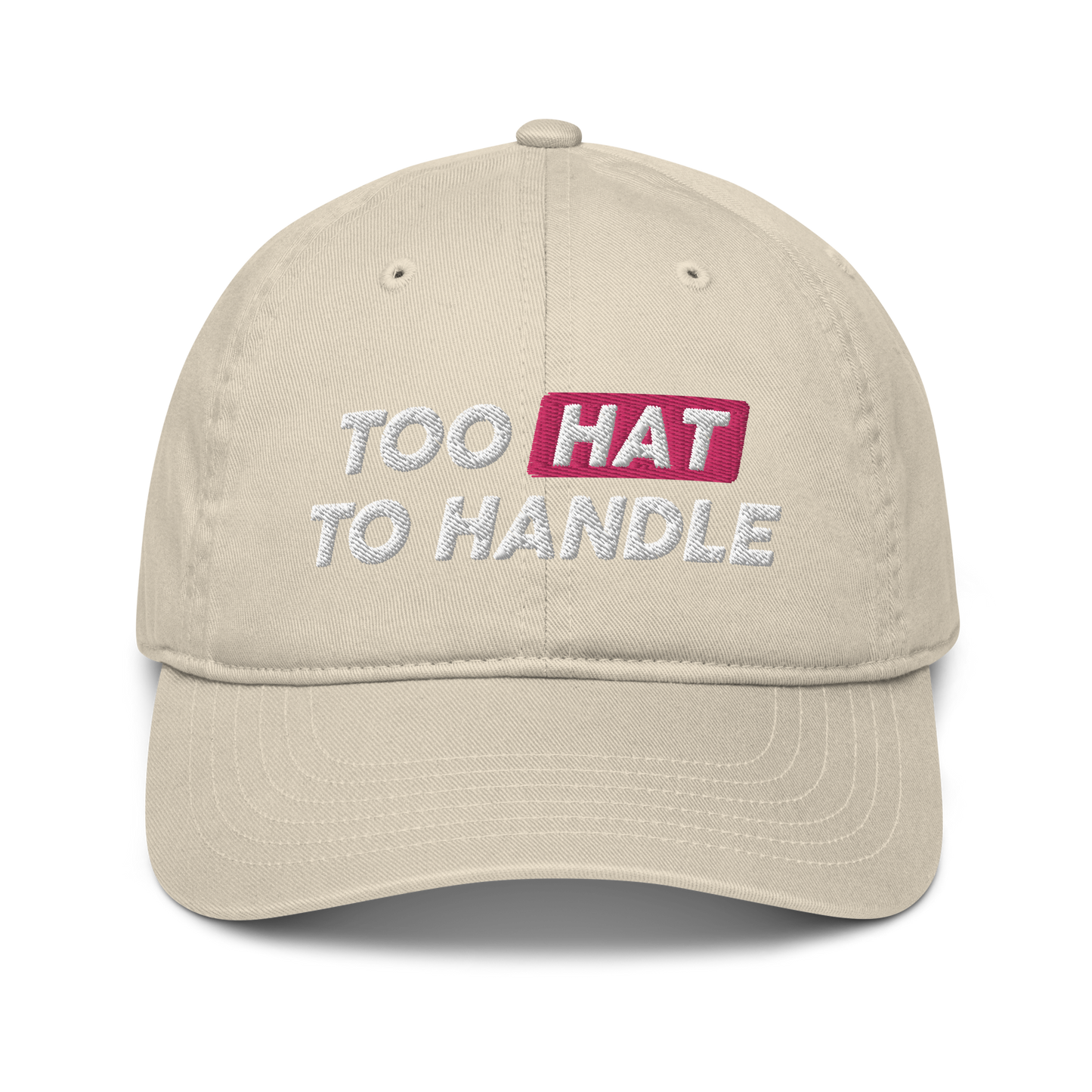 Too Hat to Handle eco-friendly organic hat