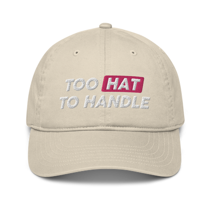 Too Hat to Handle eco-friendly organic hat