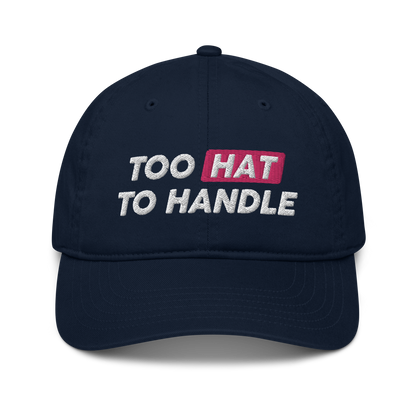 Too Hat to Handle eco-friendly organic hat