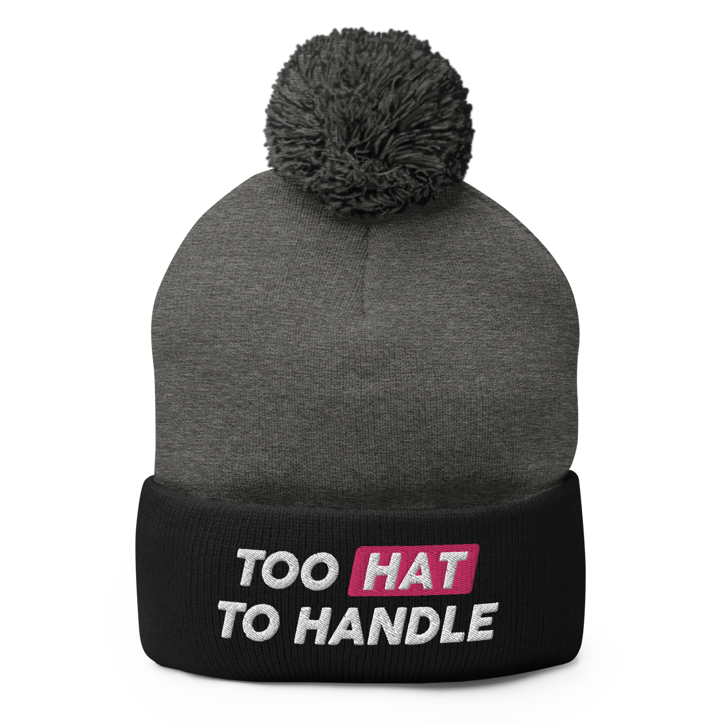 Too Hat to Handle pom-pom beanie