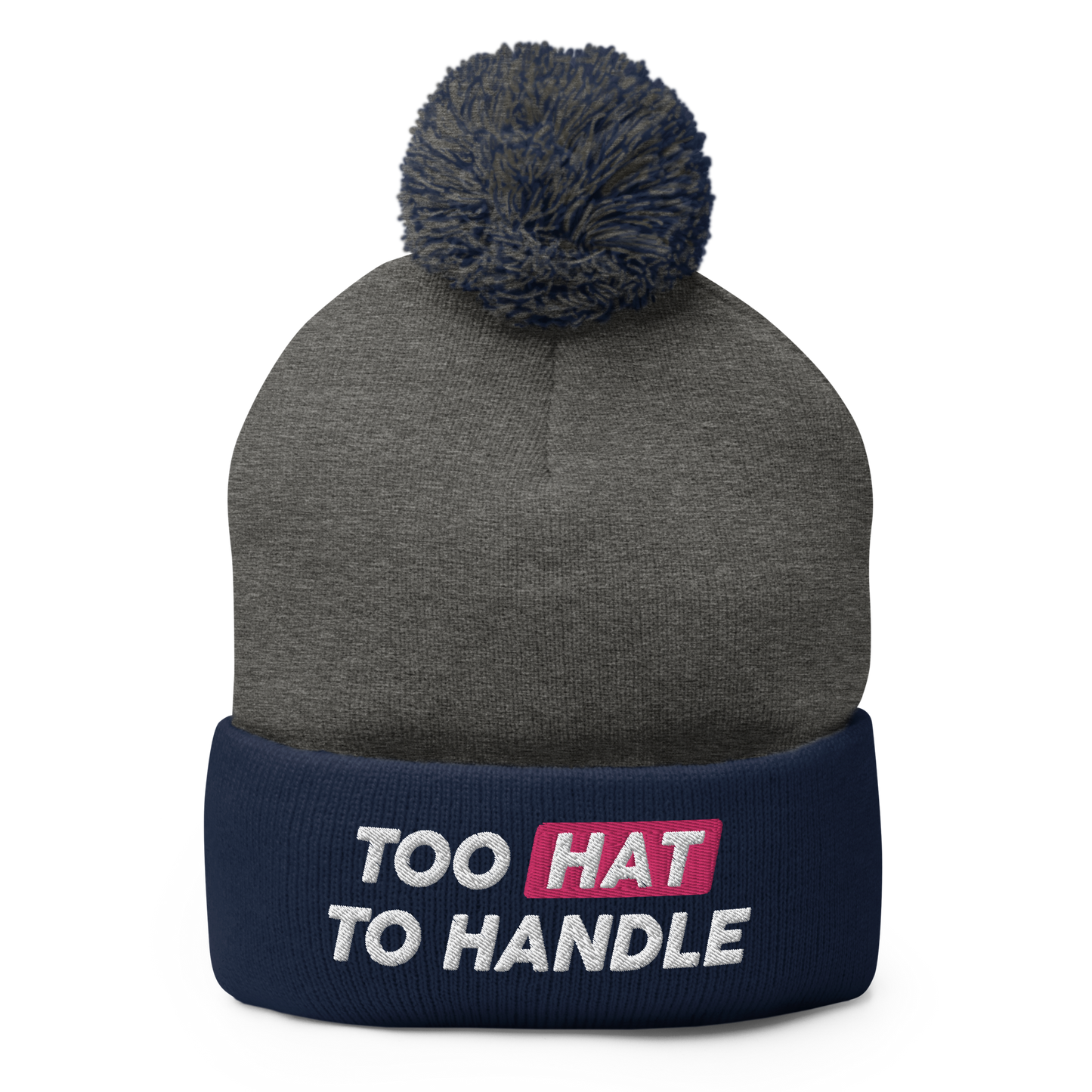 Too Hat to Handle pom-pom beanie