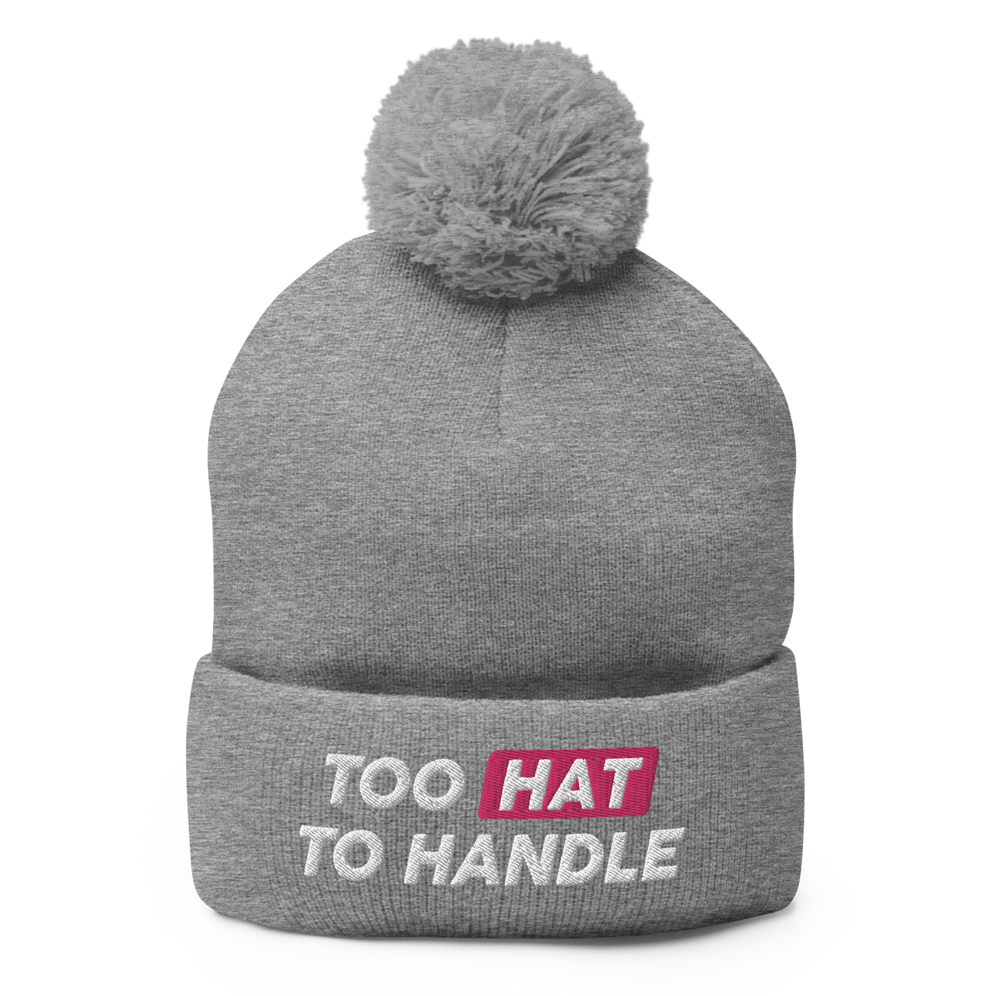 Too Hat to Handle pom-pom beanie