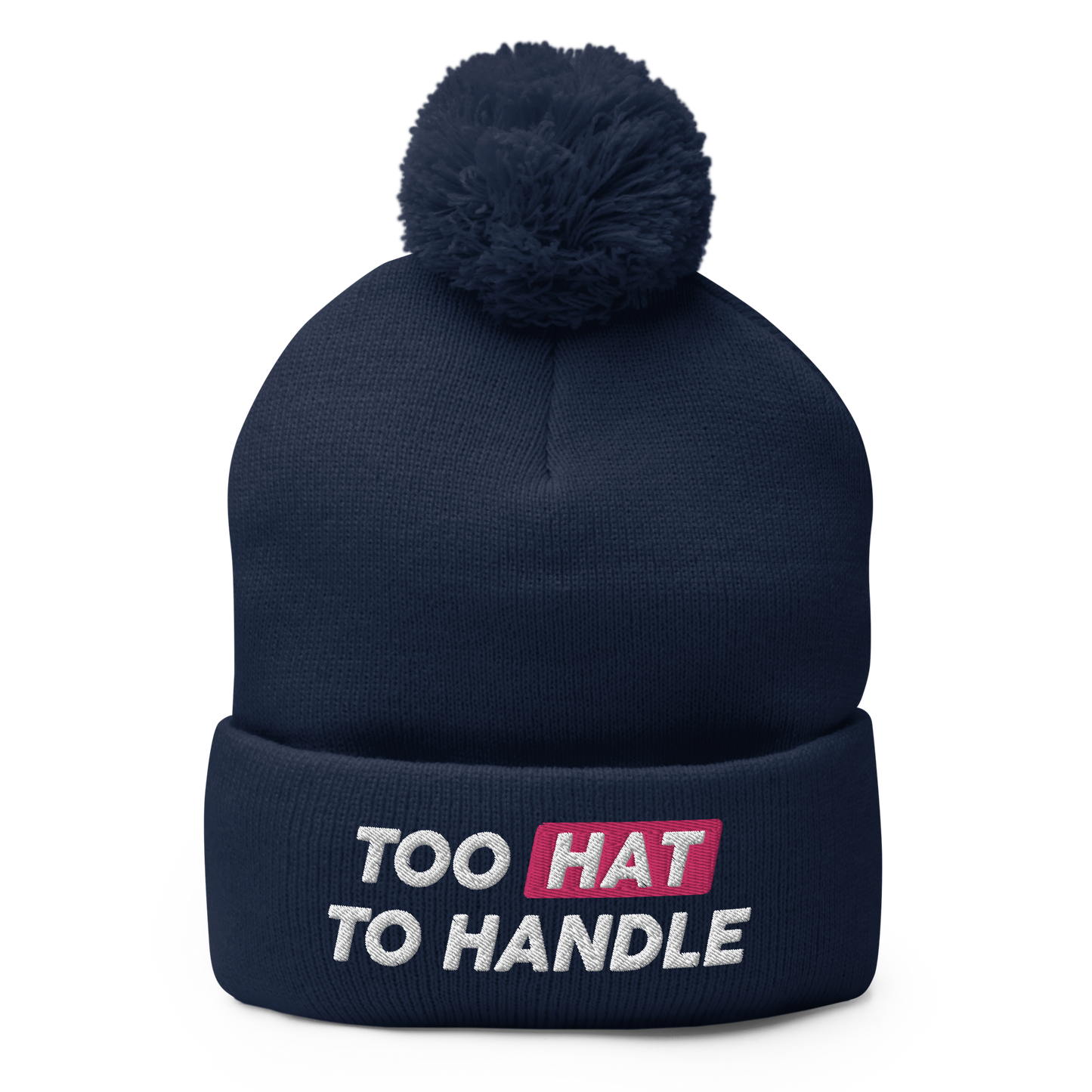 Too Hat to Handle pom-pom beanie