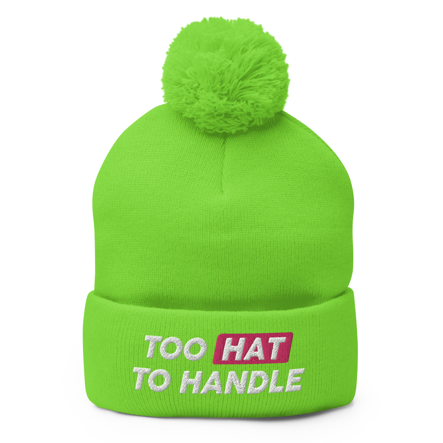 Too Hat to Handle pom-pom beanie