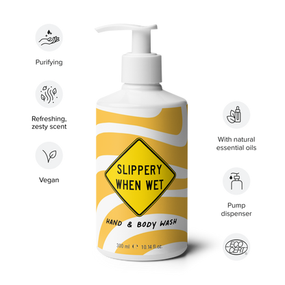 Slippery When Wet! refreshing hand & body wash