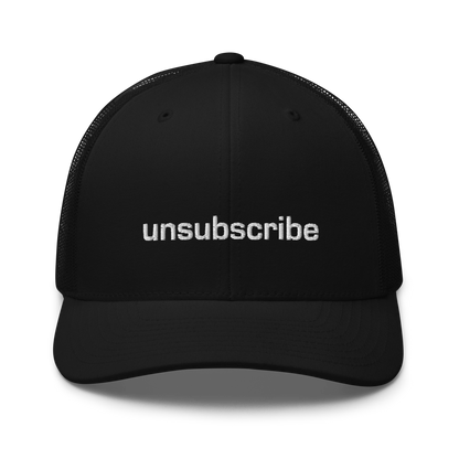 Unsubscribe trucker cap