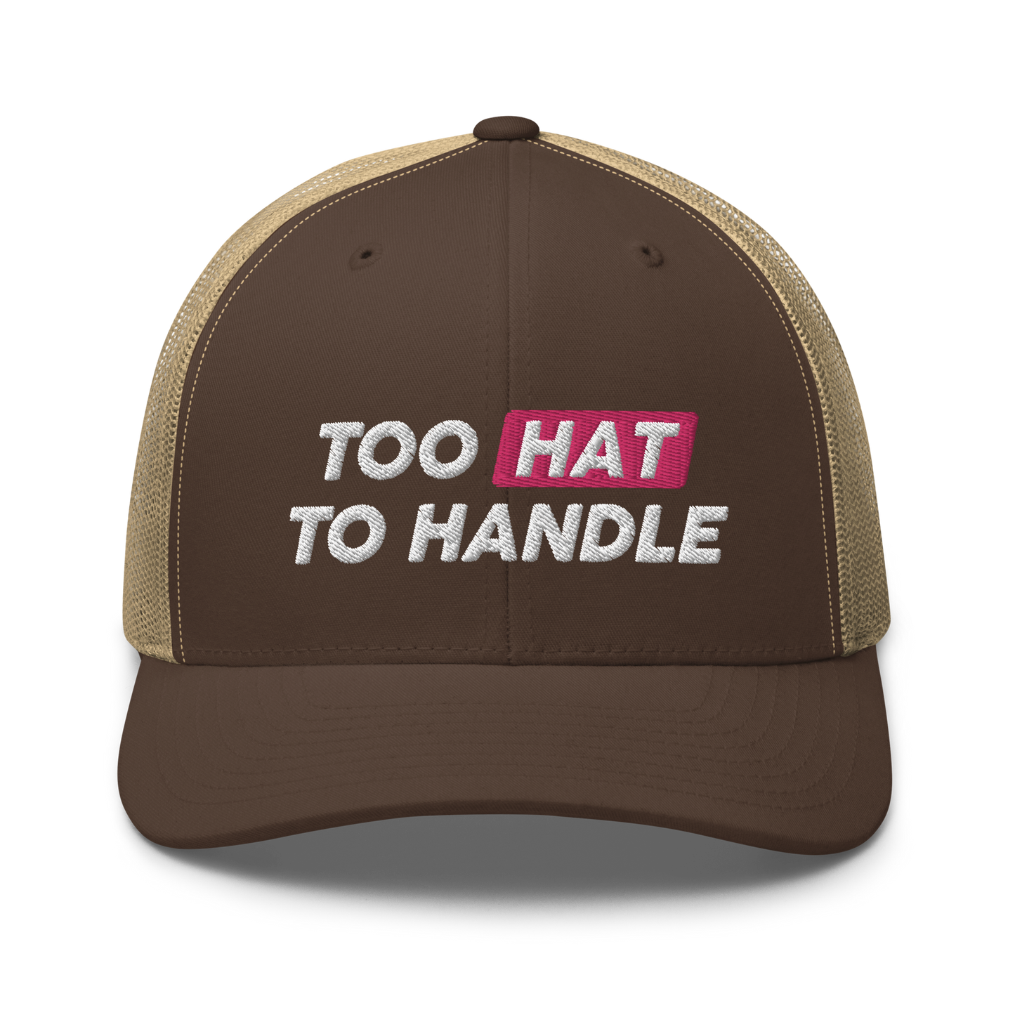 Too Hat to Handle trucker cap