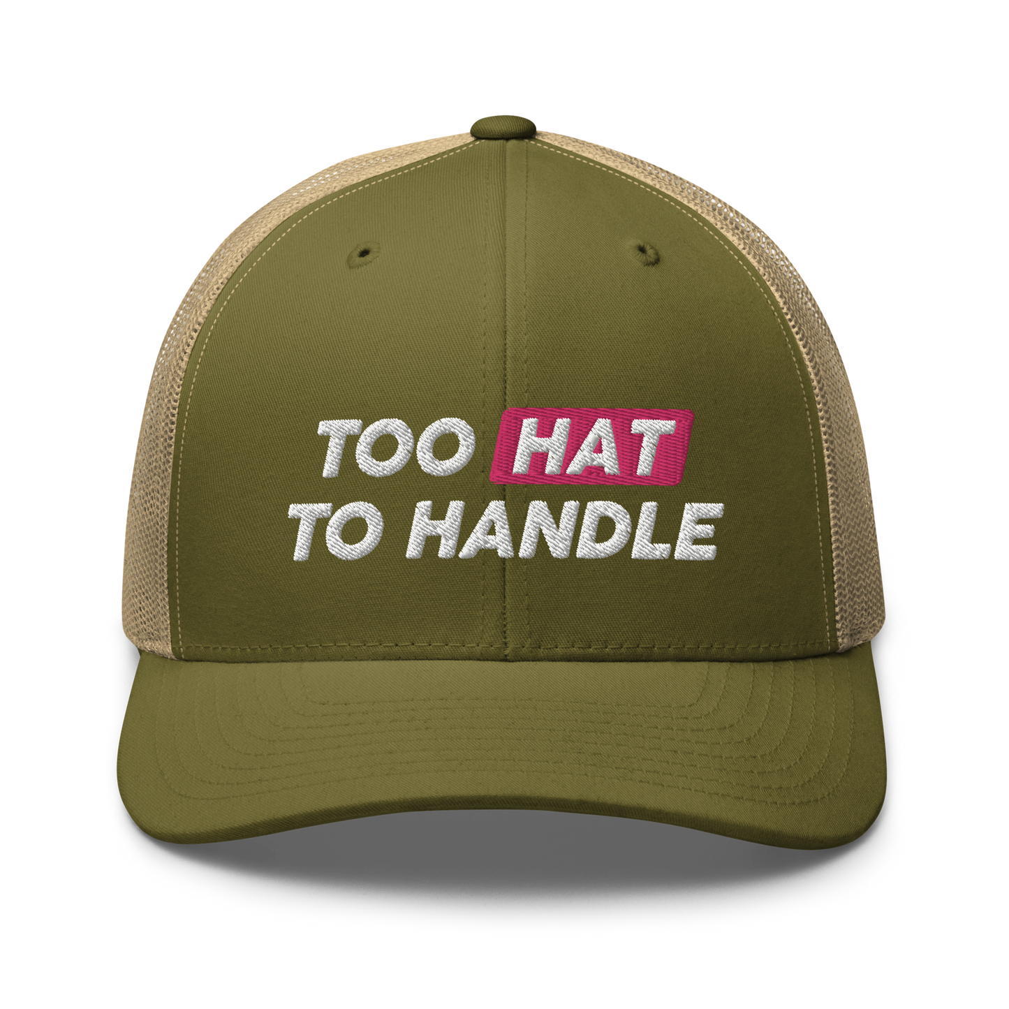 Too Hat to Handle trucker cap