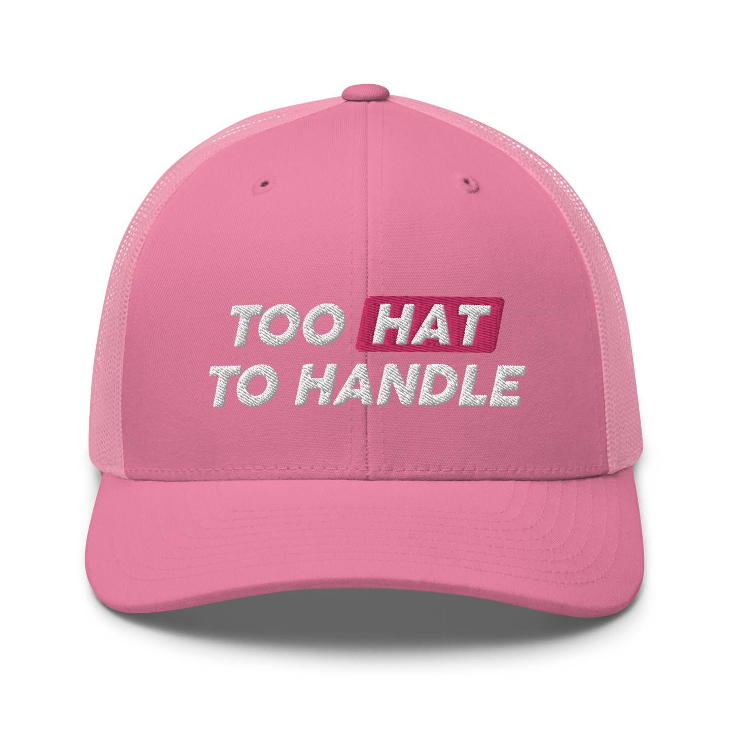 Too Hat to Handle trucker cap