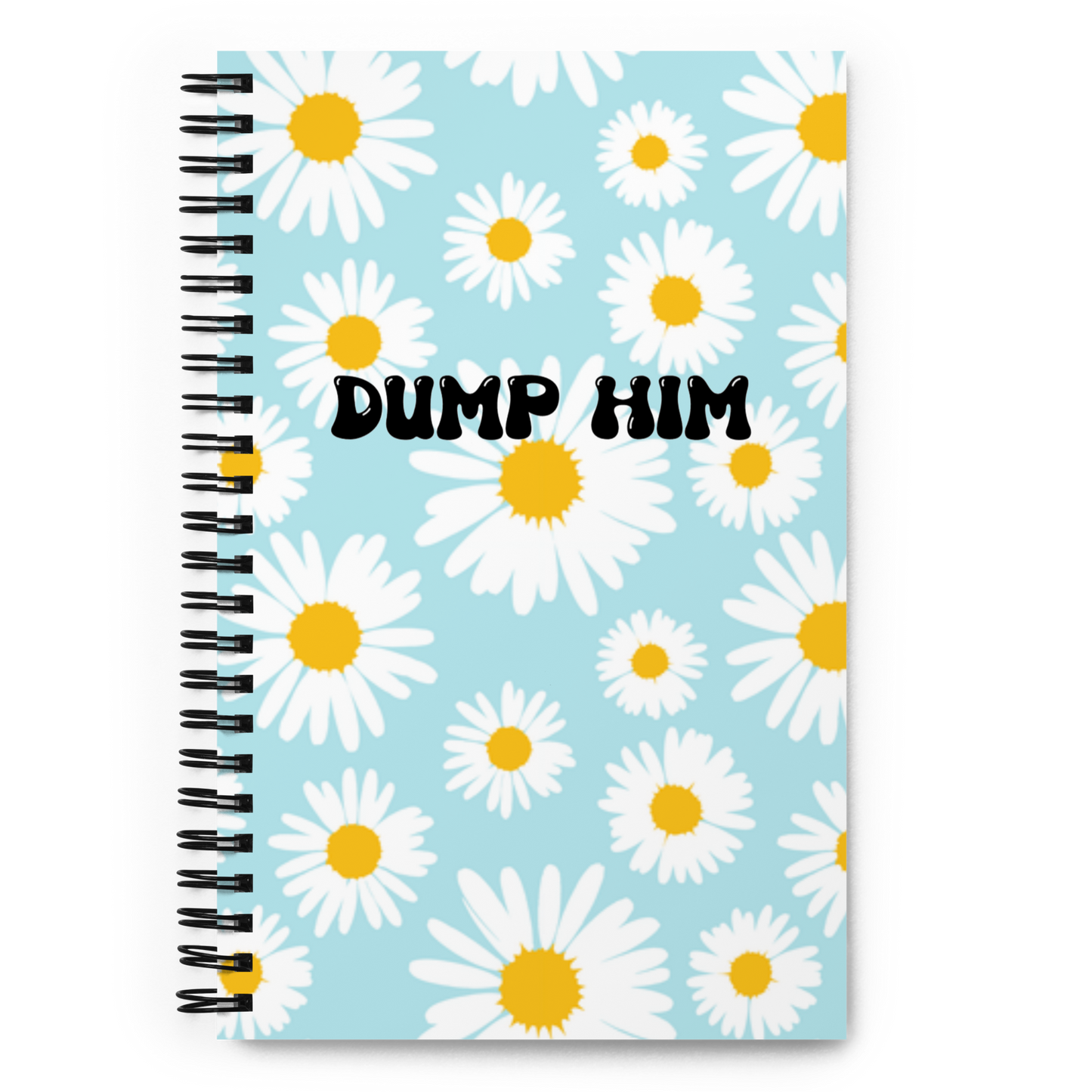 Dump Him! notebook