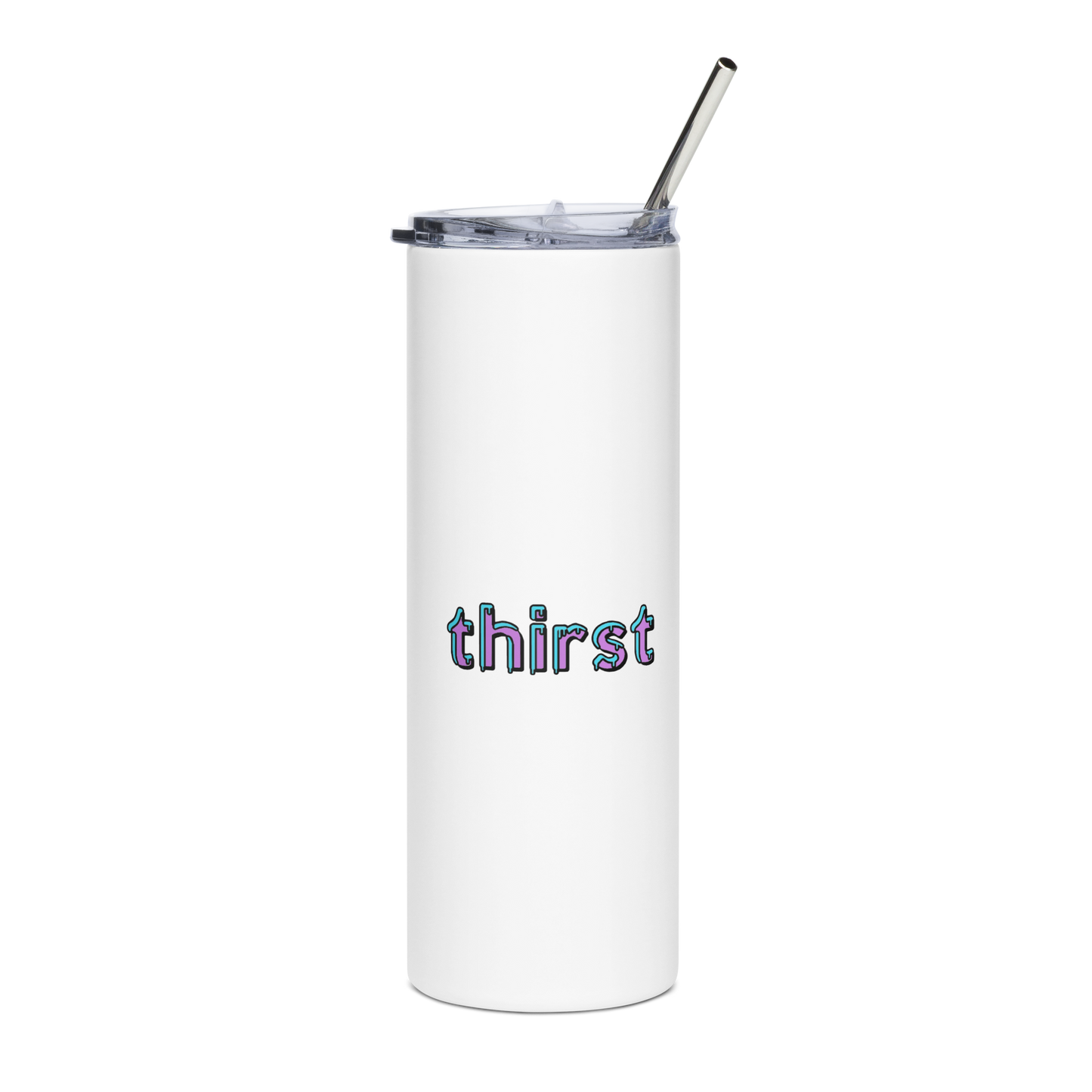 Thirst stainless steel tumbler