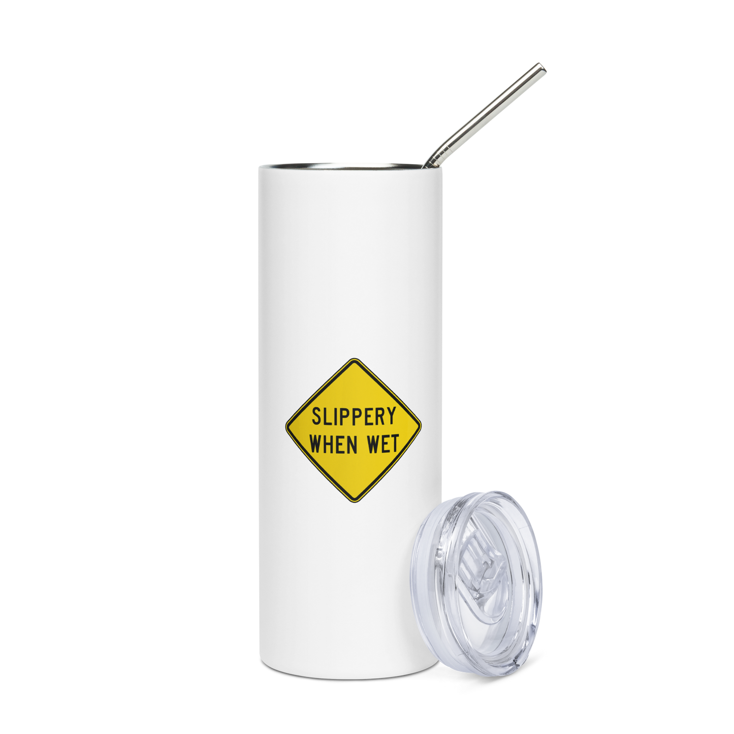 Slippery When Wet! stainless steel tumbler