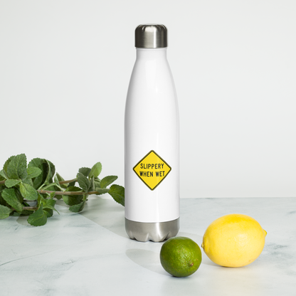 Slippery When Wet! stainless steel water bottle