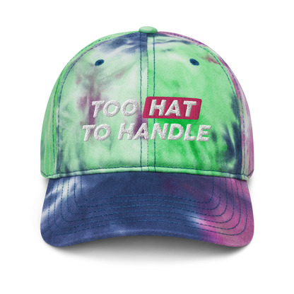 Too Hat to Handle tie-dye hat