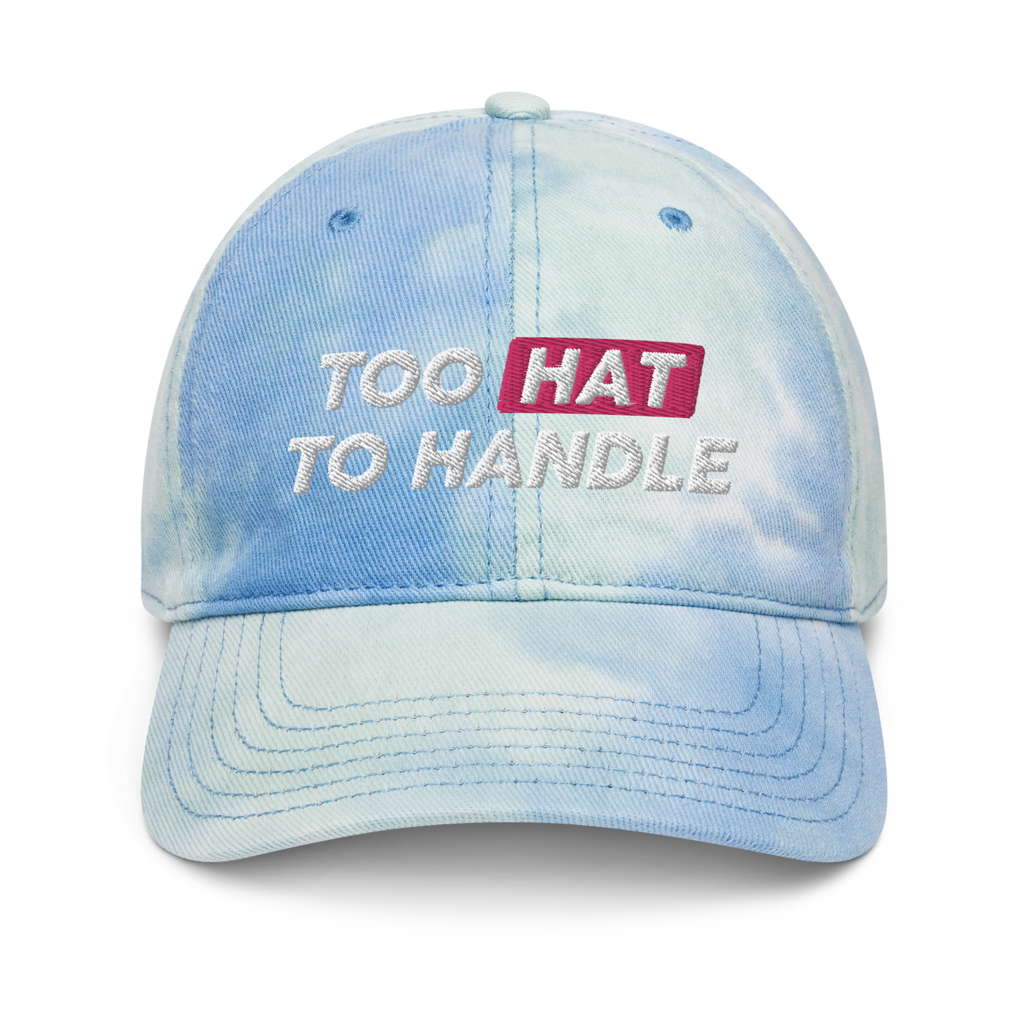 Too Hat to Handle tie-dye hat