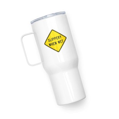 Slippery When Wet! stainless steel travel mug