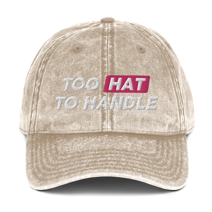 Too Hat to Handle vintage cotton twill cap