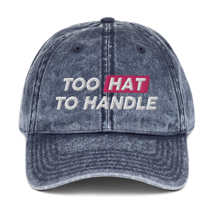 Too Hat to Handle vintage cotton twill cap