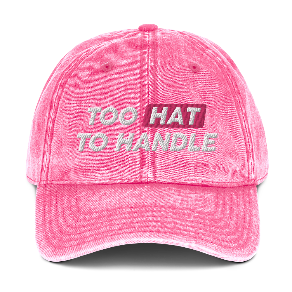 Too Hat to Handle vintage cotton twill cap