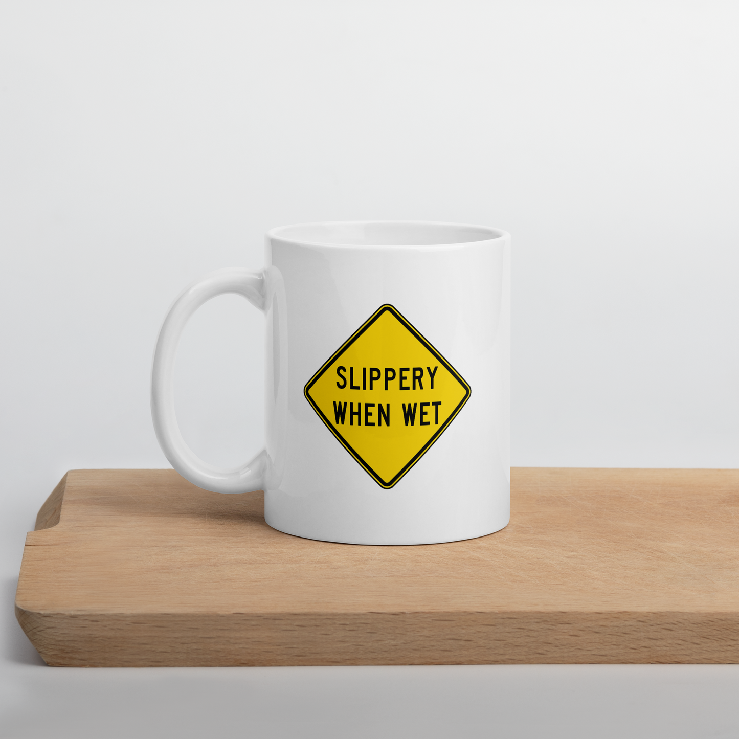 Slippery When Wet! mug