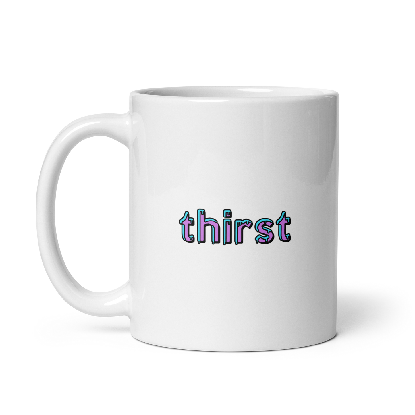 Thirst mug