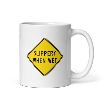 Slippery When Wet! mug