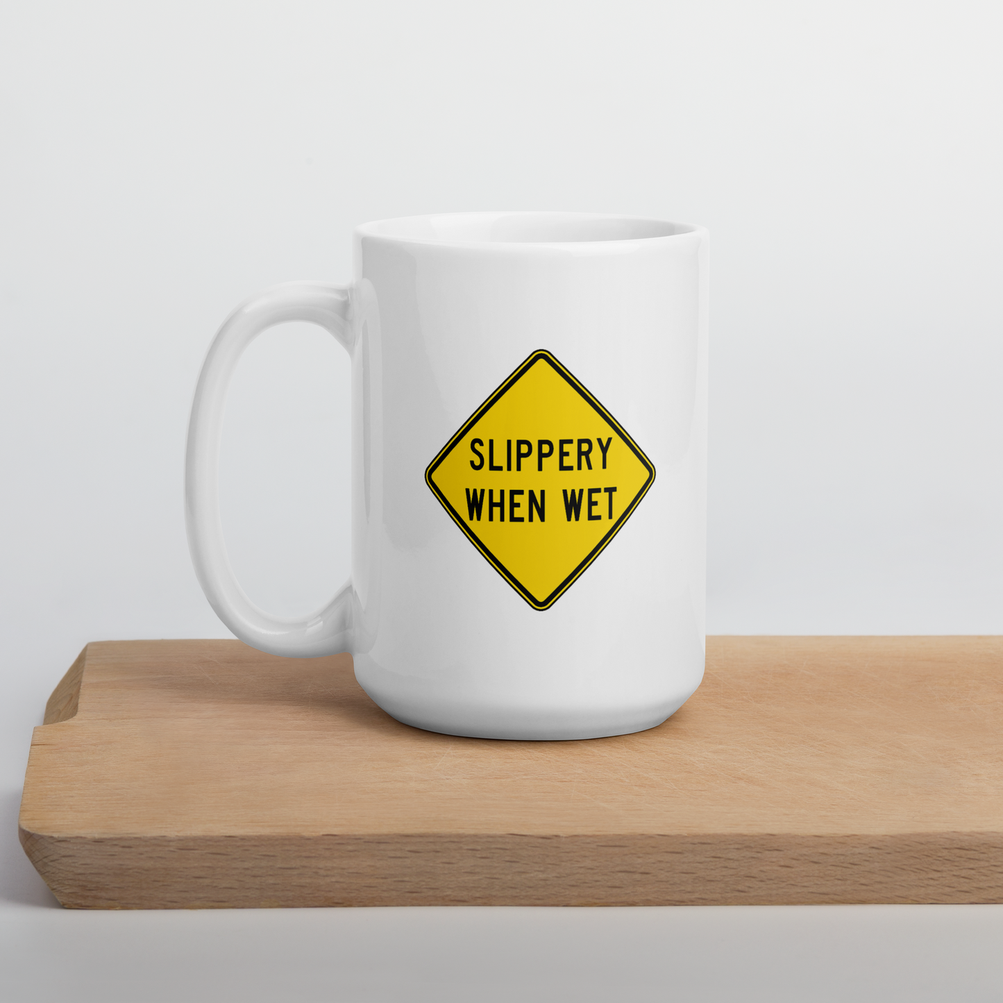 Slippery When Wet! mug