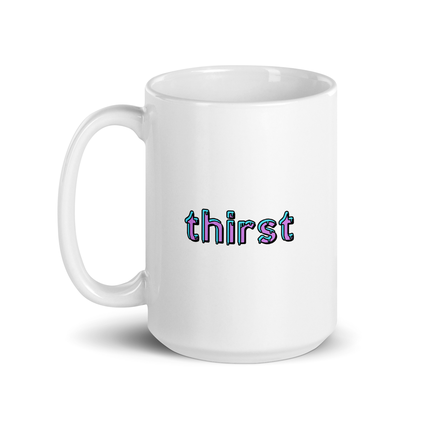 Thirst mug