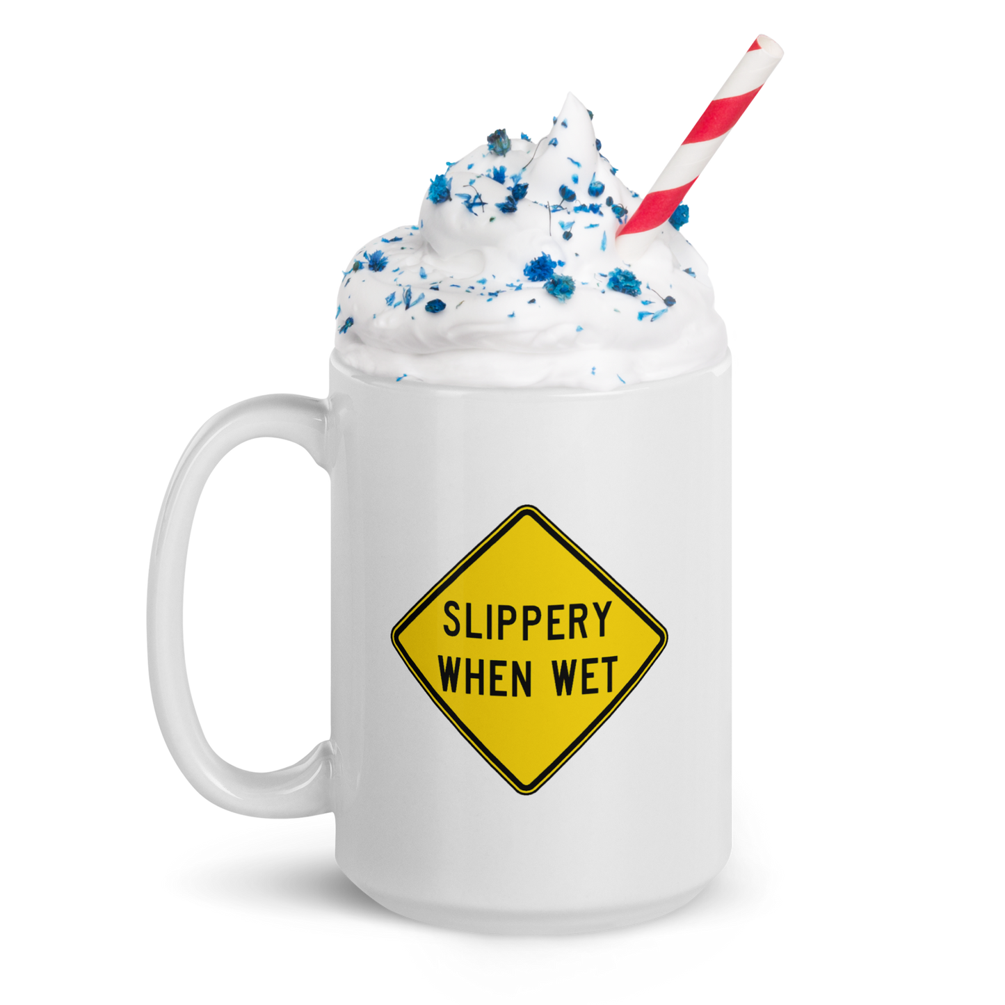 Slippery When Wet! mug